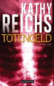 Totengeld von Kathy Reichs